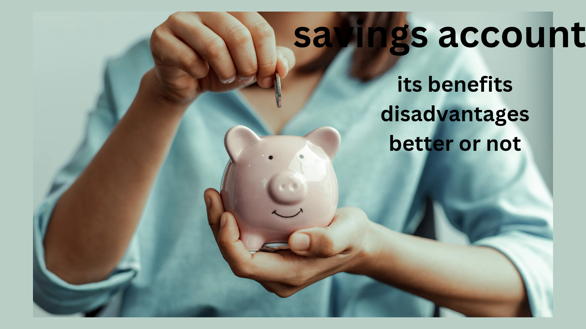 Benefits of savings account