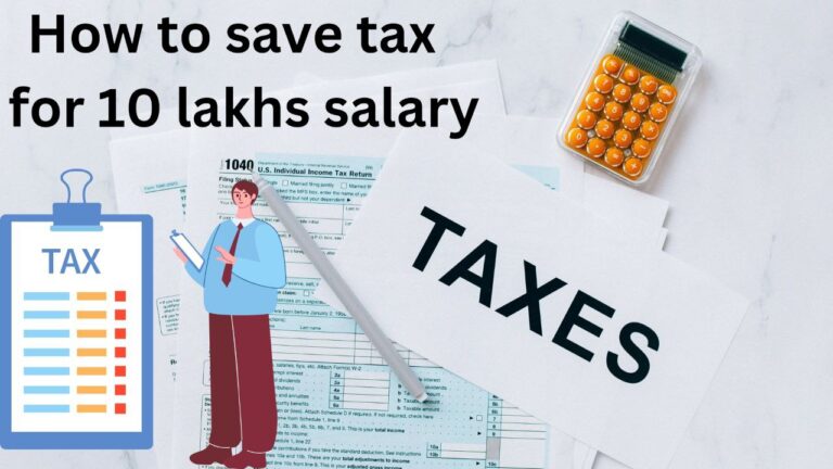 how to save tax for salary above 10 lakh